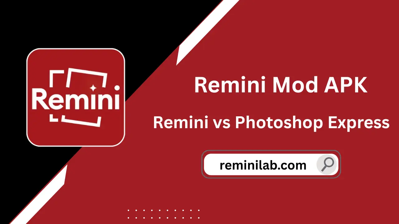 Remini vs Photoshop Express | Which One is Best for You?