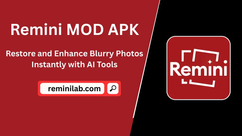 Remini MOD APK: Restore and Enhance Blurry Photos Instantly with AI Tools